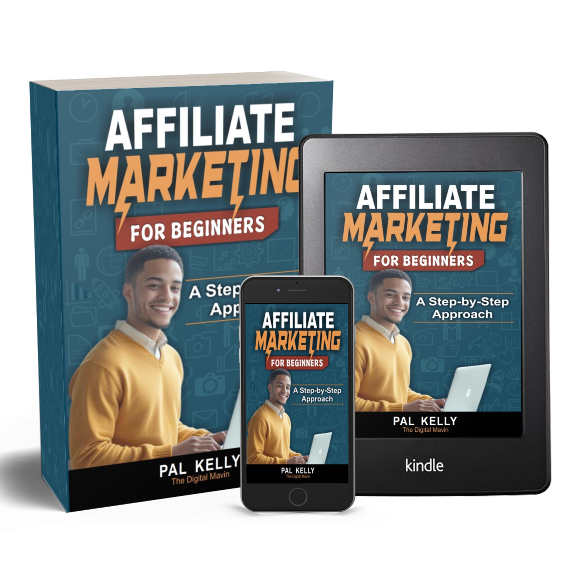 Affiliate Marketing for Beginners by Pal Kelly