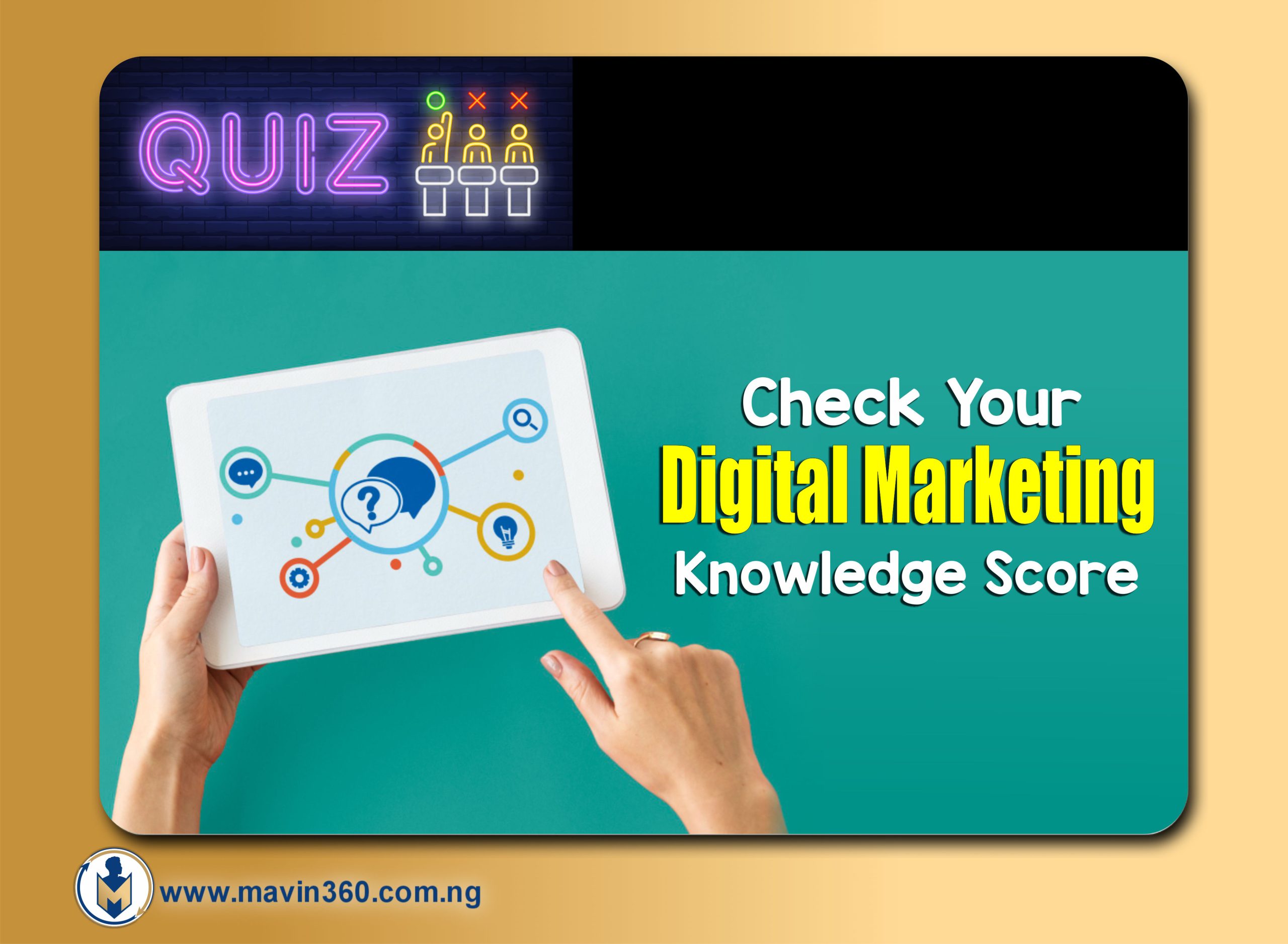 Digital Marketing Knowledge Score - www.mavin360.com.ng