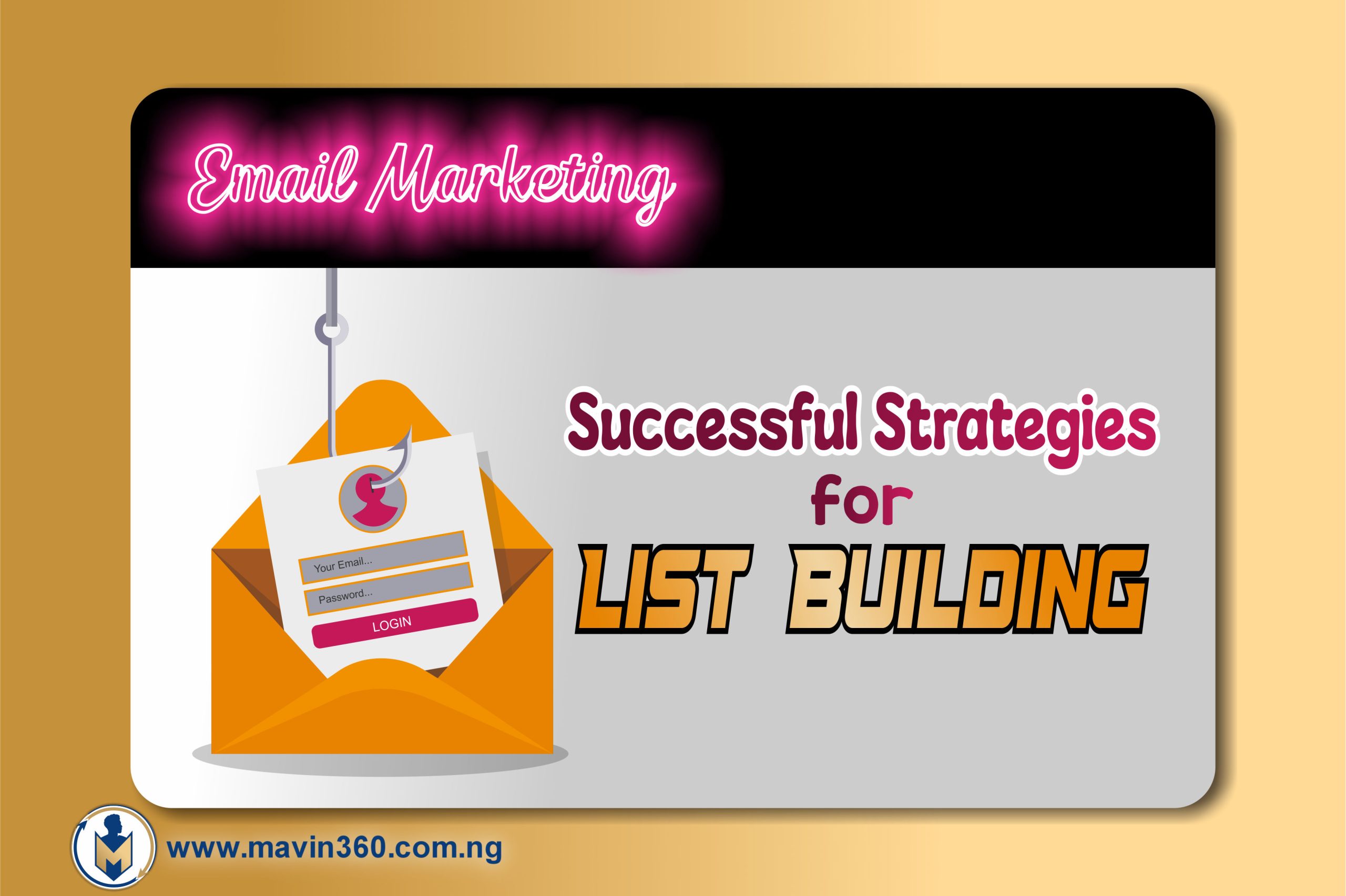 Successful Strategies for List Building - www.mavin360.com.ng