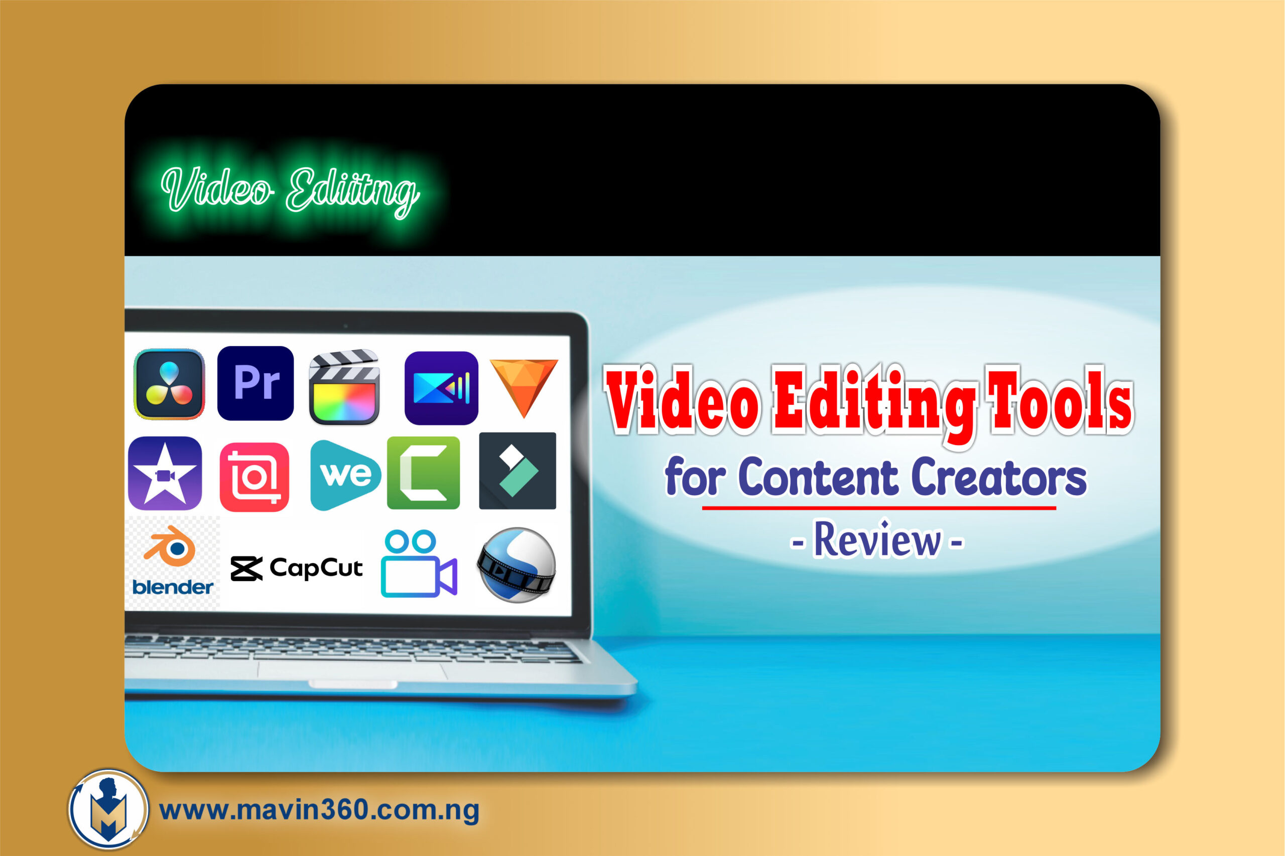 Top Video Editing Tools - www.mavin360.com.ng